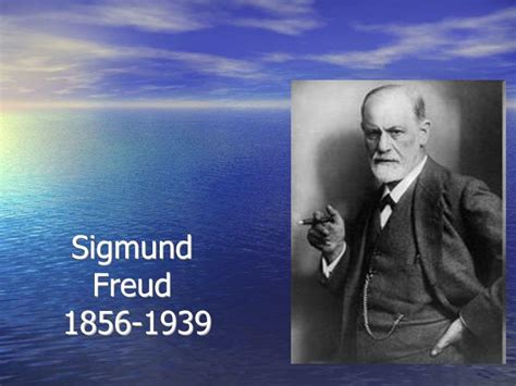 Ppt Sigmund Freud 1856 1939 Powerpoint Presentation Free Download