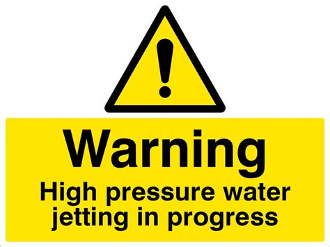 Warning High Pressure Water Jetting In Progress Sign 600x450mm