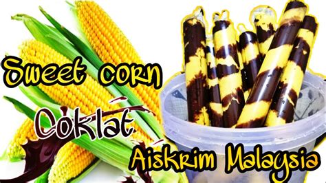 Aiskrim Malaysia Sweet Corn Coklat Jagung Coklat Youtube