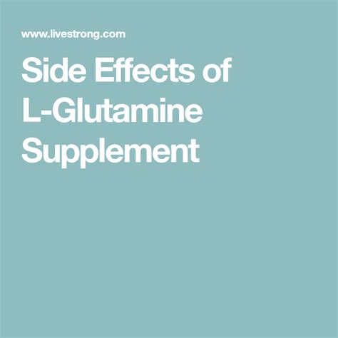 Side Effects Of L Glutamine Supplement L Glutamine Benefits Side Effects