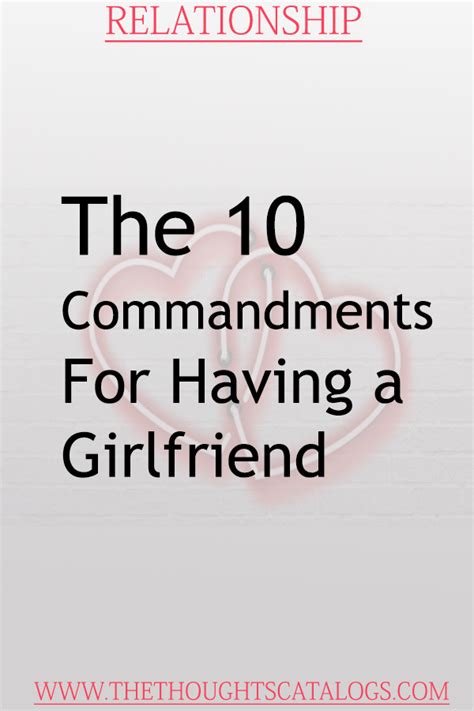 The 10 Commandments For Having A Girlfriend Roc Relationship Relationshipgoals Relationsh