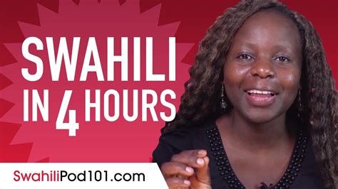 Learn Swahili In 4 Hours All The Swahili Basics You Need Youtube