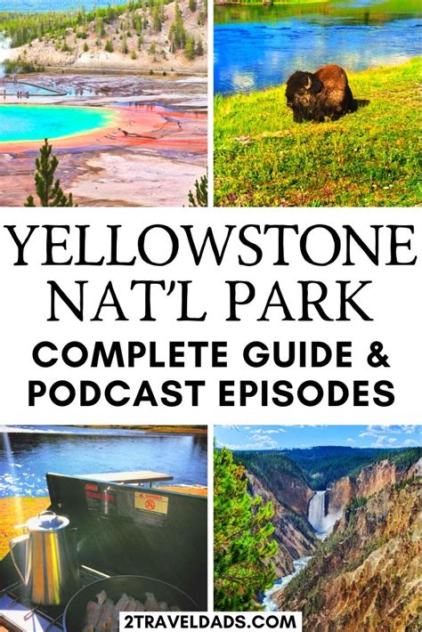 Yellowstone National Park Guide Pin 2traveldads