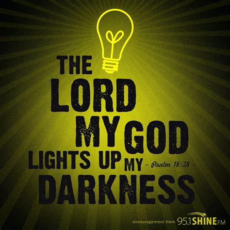 The Lord My God Lights Up My Darkness Psalm 1828 Bible Verses