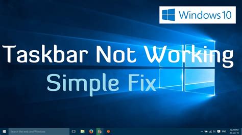 Taskbar Not Working In Windows 10 Simple Fix 2 Methods Youtube