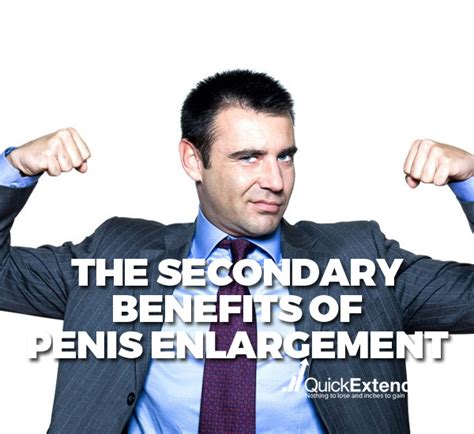 Benefits Of Penis Enlargement Quick Extender Pro