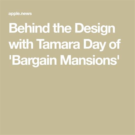 Behind The Design With Tamara Day Of Bargain Mansions — Hgtv