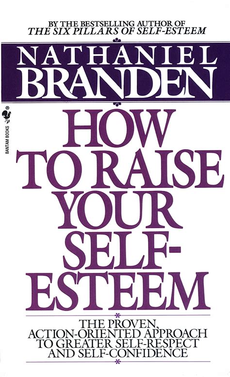 How To Raise Your Self Esteem By Nathaniel Branden Penguin Books New