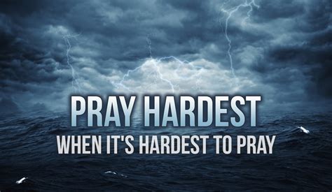 Free Pray Hardest When Its Hardest To Pray Ecard Email Free