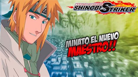 Naruto To Boruto Shinobi Striker Minato El Nuevo Maestro Youtube