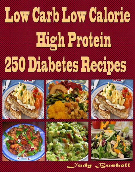 Low Carb Low Calorie High Protein 250 Diabetes Recipes Ebook