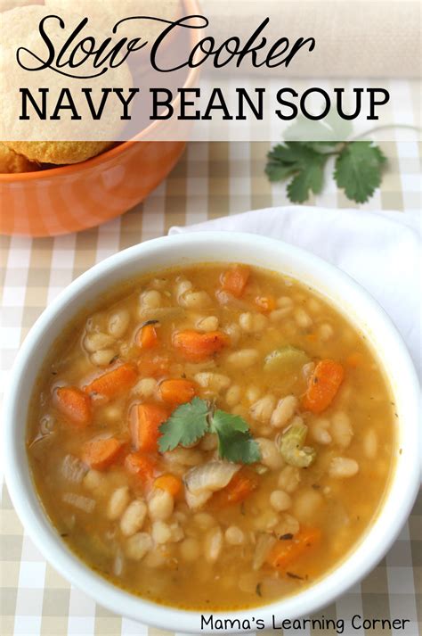 Place them in a large bowl with water to cover and soak for 3 hours. Slow Cooker Navy Bean Soup - and it's gluten free! - Mamas ...