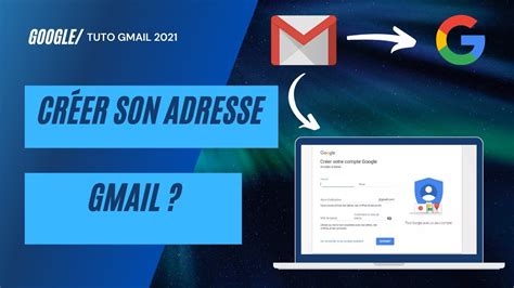 Comment Créer Une Adresse Gmail En 2021 Youtube