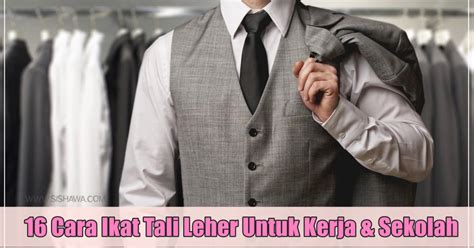 Malangnya ikatan tali leher tersebut tertanggal disebabkan pelbagai faktor. 16 Cara Ikat Tali Leher Paling Senang Untuk Pakai Di ...