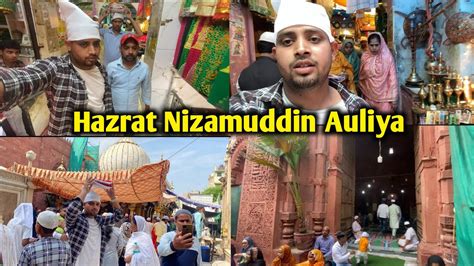 Hazrat Nizamuddin Auliya Delhi Youtube
