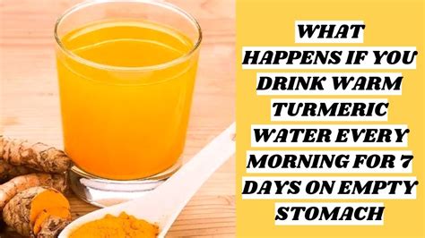 What Happens If You Drink Warm Turmeric Water Every Morning For 7 Days
