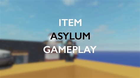 Item Asylum Gameplay 2 Youtube