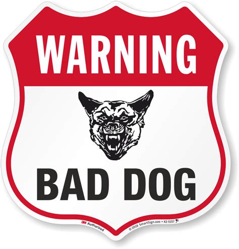 Warning Bad Dog Sign Shield Shape Sku K2 5157