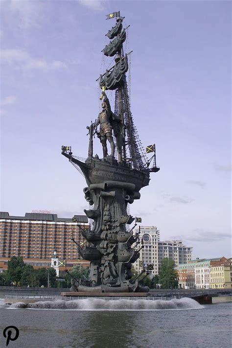 Statue Of Peter I Moscow Russia In 2020 Peter The Great Statue