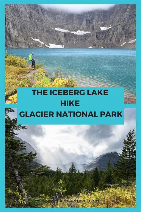 The Iceberg Lake Hike In Glacier National Park Hike Bike Travel