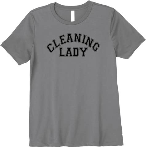 Womens Womens Cleaning Lady Premium T Shirt Clothing