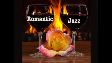 Fall In Love Romantic Jazz Romantic Smooth Jazzlove Making Music Instrumental Music Youtube
