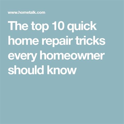 The Top 10 Quick Home Repair Tricks Every Homeowner Should Know Home