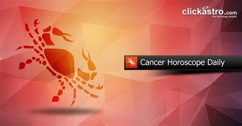 Cancer Daily Horoscope Free Daily Horoscope Clickastro