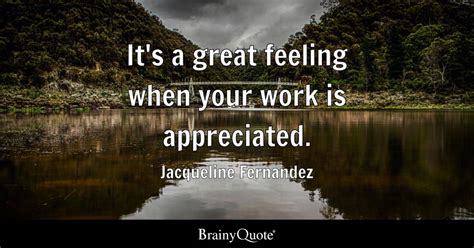 Feeling Appreciated At Work Quotes Hallie Margaretha
