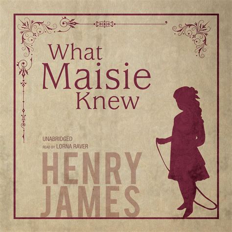 What Maisie Knew Audiobook Listen Instantly