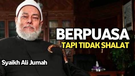 Ramadhan Berpuasa Tapi Tidak Shalat Puasanya Batal Prof Dr