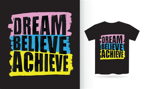 Dream Believe Achieve Typography For T Shirt 5334027 Vector Art At Vecteezy