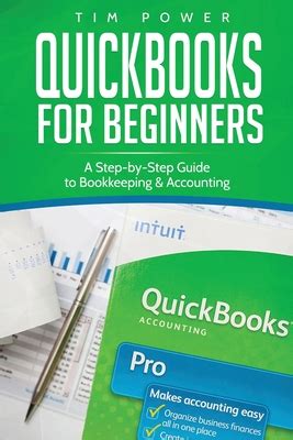 Quickbooks For Beginners A Step By Step Guide To Bookkeeping Accounting Paperback