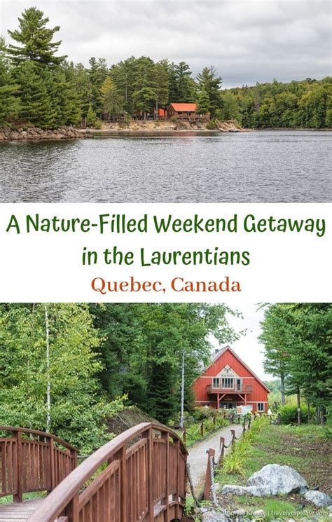 Weekend Getaway in the Laurentians, Québec- A Nature-Filled Vacation