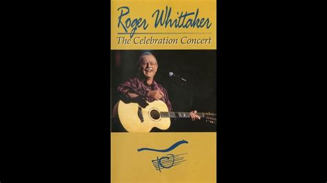 Roger Whittaker Celebration Concert 1993 Foggy Foggy Dew Youtube