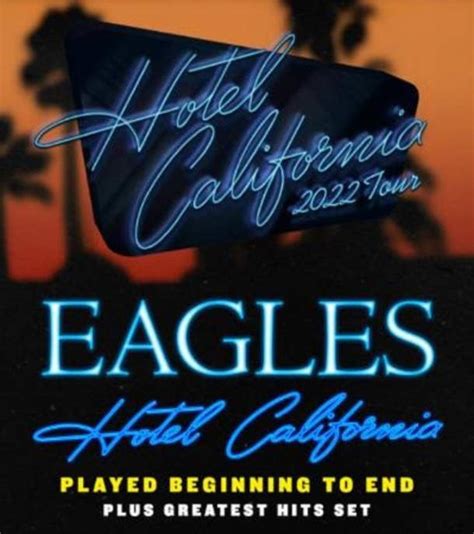 Eagles Announce Hotel California 2022 Tour Grateful Web