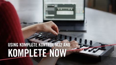 Using Komplete Kontrol M32 With Komplete Now Native Instruments Youtube