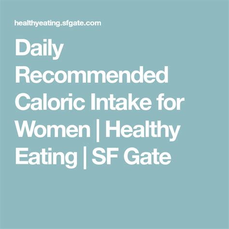 Daily Recommended Caloric Intake For Women Women Healthy Eating