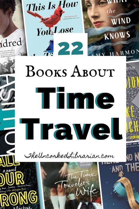 22 Of The Best Time Travel Books The Uncorked Librarian In 2020