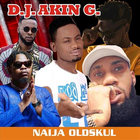 Naija Non Stop Old School Mix By Dj Akin G Fast Download