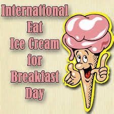 But even if you aren't 8 years old, you have to admit there's something fun about the idea of having a big ol' bowl of ice cream first thing in the morning. 17 Best images about National Whatever Day on Pinterest ...