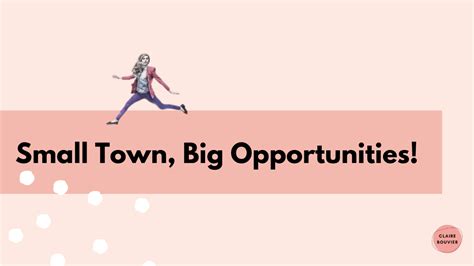 Small Town Big Opportunities Why Running A Business In A Small Town