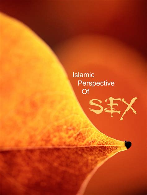 Islamic Perspective On Sex E M A A N L I B R A R Y C O M