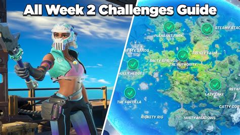 All Week 2 Challenges Guide Fortnite Chapter 2 Season 3 Complete