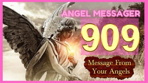 🎯angel Number 909 Meaning🔥connect With Your Angels And Guides Youtube