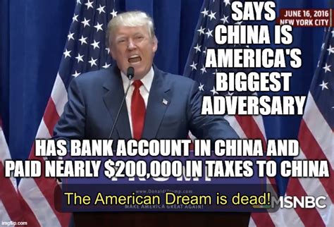 Says China Is Americas Biggest Adversary Has Bank Account In China