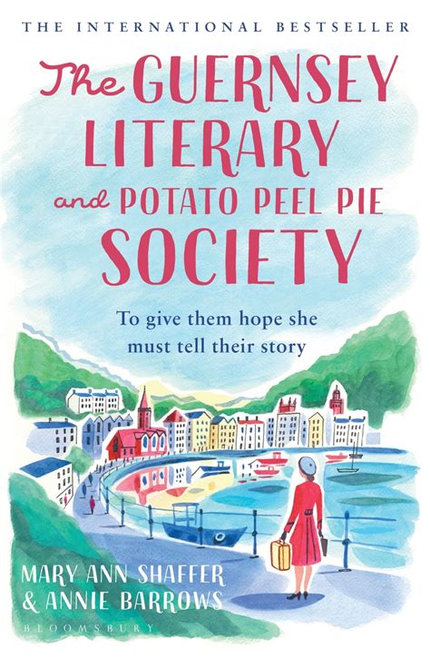 The Guernsey Literary And Potato Peel Pie Society By Mary Ann Shaffer