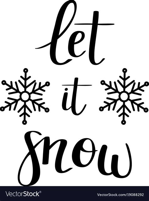 Let It Snow Calligraphy Design Royalty Free Vector Image