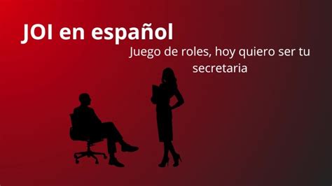 joi en español juego de roles hoy seré tu secretaria xxx mobile porno videos and movies