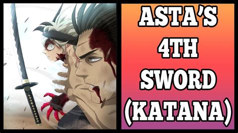Astas 4th Sword Anti Magic Katana Youtube